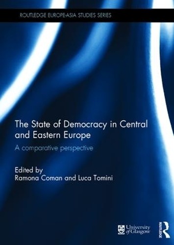 The State of Democracy in Central and Eastern Europe - 9781138939769