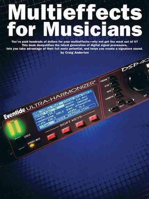 Multieffects for Musicians by Craig Anderton (English) Paperback Book