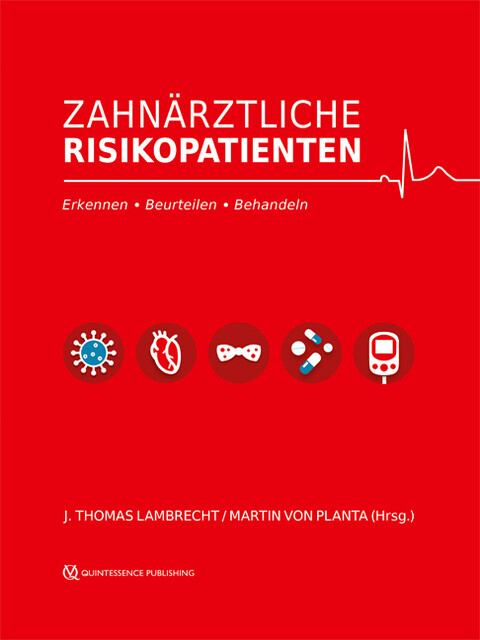 Zahnärztliche Risikopatienten J. Thomas Lambrecht