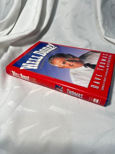 ***Signed*** Well Done book by Dave Thomas Wendy's Signed H/C - Picture 2 of 4
