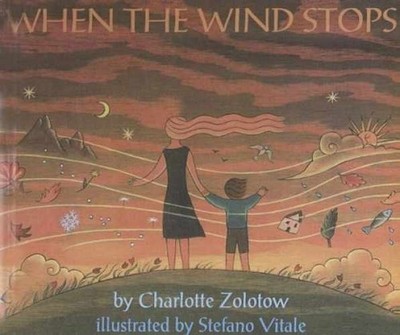 When the Wind Stops - Paperback, by Zolotow Charlotte - Very Good