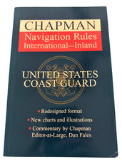 Chapman Navigation Rules: International - Inland United States Coast Guard  2004