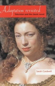 Adaptation Revisited: Television and the Classic Novel v... | Buch | Zustand gut