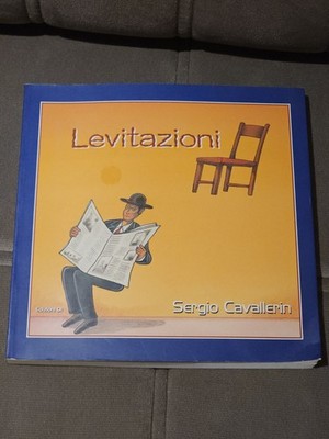 Sergio Cavallerin LEVITAZIONI Edizioni Di 2000 Funny Drawings Artwork Very Rare