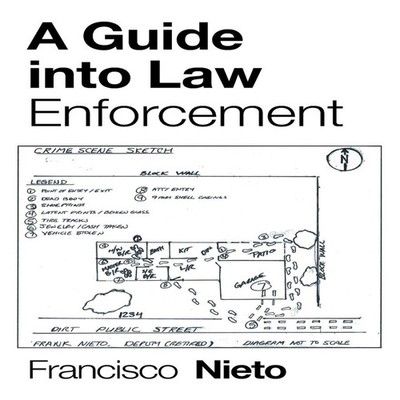 A Guide into Law Enforcement Francisco Nieto Paperback Author Sol