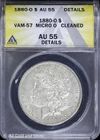 1880-O $1 Morgan Silver Dollar ANACS AU 55 Details | VAM-57 Micro O