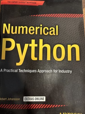 Numerical Python : A Practical Techniques Approach for IndustryRobert Johansson 