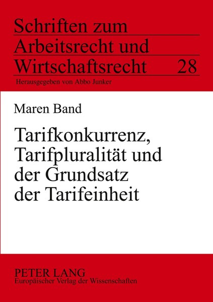 Maren Band | Tarifkonkurrenz, TarifpluralitäT Und Der Grundsatz Der Tarifeinheit-image
