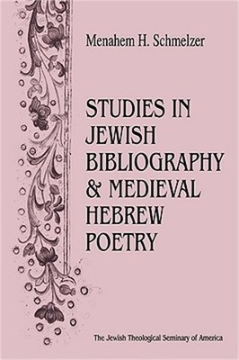 Studies In Jewish Bibliography and Medieval Hebrew Poetry (Hardback or Cased Boo
