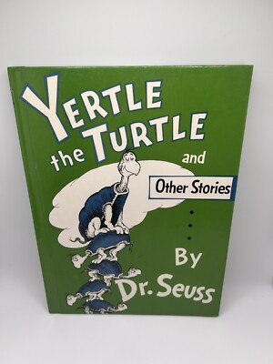 Classic Seuss Ser.: Yertle the Turtle and Other Stories by Seuss (1958 ...
