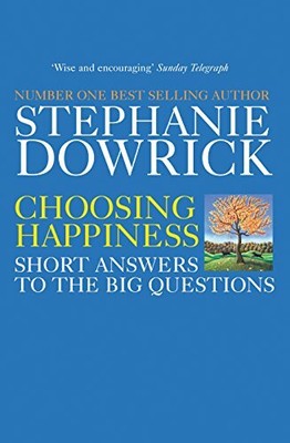Choosing Happiness by Dowrick, Stephanie 1846040329 FREE Shipping