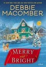 Merry and Bright: A Novel - Hardcover By Macomber, Debbie - VERY GOOD