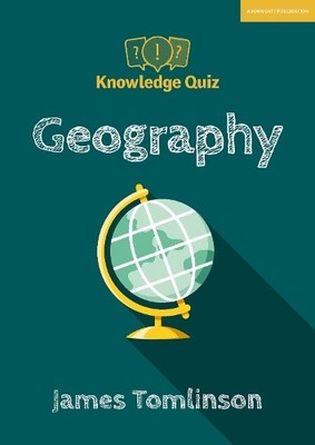 Knowledge Quiz: Geography (Knowledge Quiz series) by James Tomlinson 1912906430