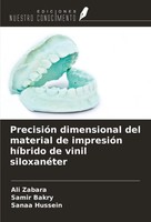 PrecisióN Dimensional Del Material De ImpresióN HíBrido De Vinil SiloxanéTer