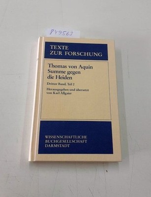 Summe gegen die Heiden. Summa contra gentiles. Bd.3/2 Aquin, Thomas von: