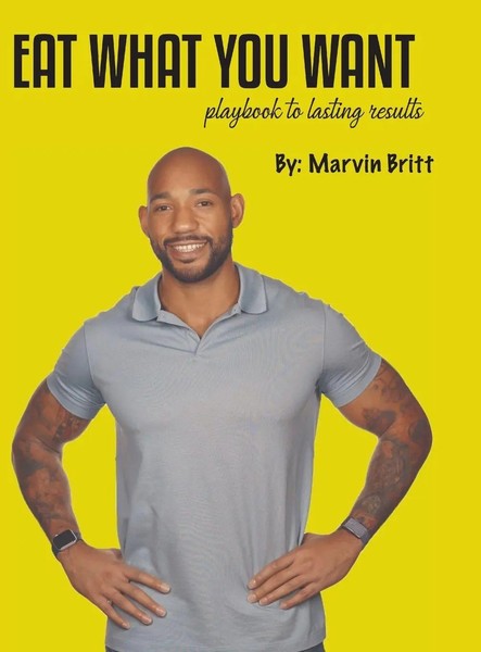Marvin Britt | Eat What You Want Playbook To Results | Buch | Englisch (2020)-image