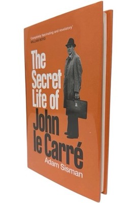 The Secret Life of John le Carré by Adam Sisman, 1st UK Ed/1st, 2023, HARDCOVER