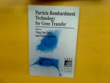 PARTICLE BOMBARDMENT TECHNOLOGY FOR GENE TRANSFER By Ning-sun Yang & Paul VG