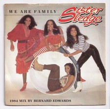 (AK527) Sister Sledge, We Are Family - 1984 - 7 inch vinyl