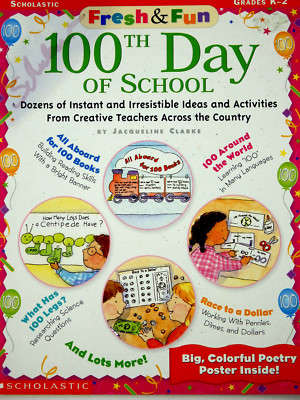 100th Day of School  Home or School (Scholastic) - NEW