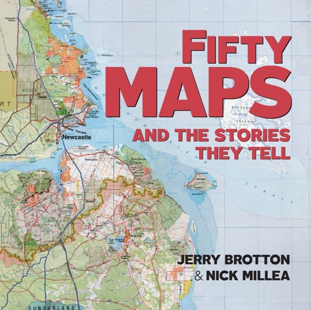 Fifty Maps and the Stories they Tell by Jerry Brotton (Paperback Book)