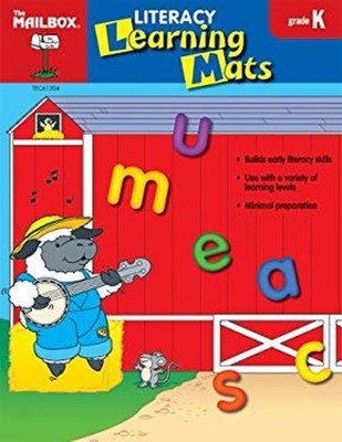 Literacy Learning Mats : Gr. K The Mailbox Books Staff