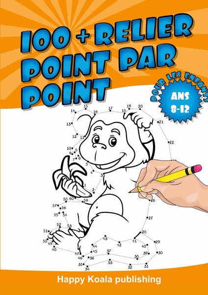 Relier Point Par Point Pour Les Enfants Ans 8-12 Happy Koala Publishing-image