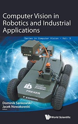 COMPUTER VISION IN ROBOTICS AND INDUSTRIAL APPLICATIONS By Dominik VG