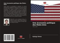GyöRgy Simon | Une éConomie Politique Des ÉTats-Unis | Taschenbuch | FranzöSisch