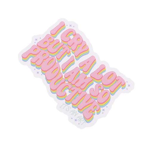 I Cry A Lot But I Am So Productive Vinyl Bumper Sticker - Motivational - Bild 11 von 12