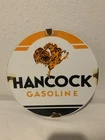 VINTAGE HANCOCK GASOLINE PORCELAIN GAS PUMP PLATE SIGN 11 3/4 INCES BY 11 3/4