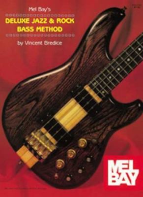 Deluxe Jazz and Rock Bass Method, by Vincent Bredice 9781562220242