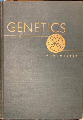 Genetics: A Survey of the Principles of Heredity Winchester, A.M.: