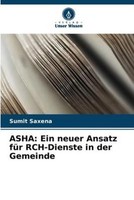 Asha: Ein Neuer Ansatz FüR Rch-Dienste In Der Gemeinde Sumit Saxena