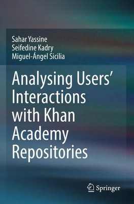 Sahar Yassine (u. a.) | Analysing Users' Interactions with Khan Academy...