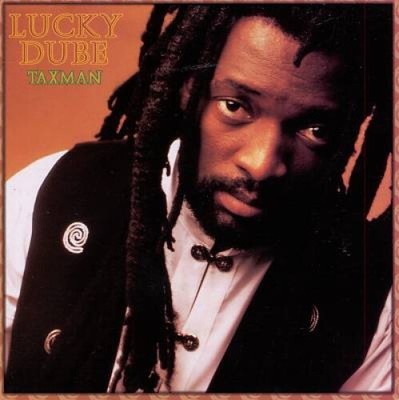 Taxman by Lucky Dube
