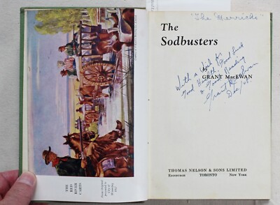 Western Canada Pioneer Settlers Bios and History by Grant MacEwan - Signed