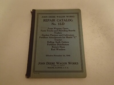 1940 John Deere Wagons Trucks Trailers Cultivator Hoes Repair Parts Catalog 15-D
