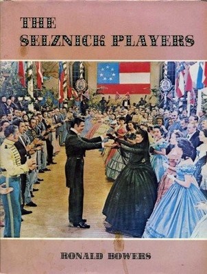 THE SELZNICK PLAYERS By Ronald L Bowers - Hardcover *Excellent Condition*