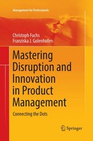 Mastering Disruption And Innovation In Product Management Connecting The Dots