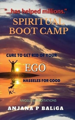 Spiritual Boot Camp by Anjana P. Baliga Paperback Book