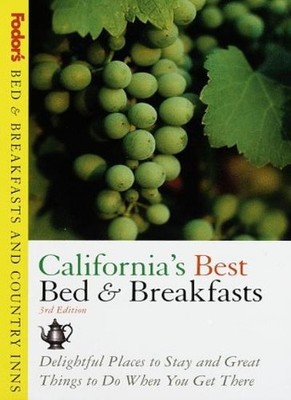 Fodor's Bed and Breakfasts and Country Inns: California (Bed & B