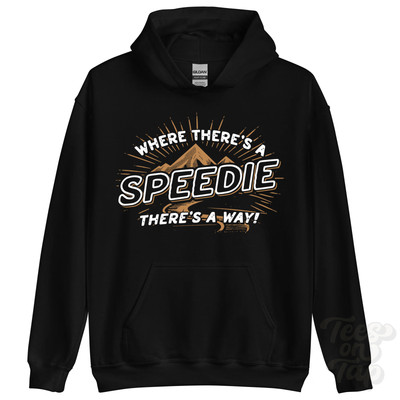 WHERE THERE'S A SPEEDIE... HOODIE Name Nachname lustig Familie Geschenkidee