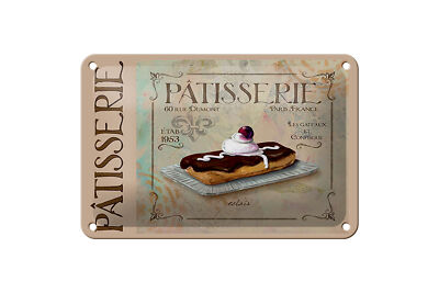 Blechschild Spruch 18x12 cm Patisserie Paris eclair Kuchen Deko Schild