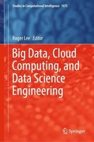 Big Data, Cloud Computing, And Data Science Engineering Roger Lee