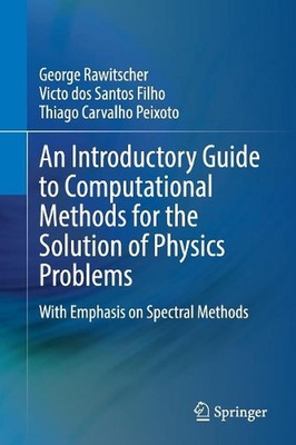 Ein einführender Leitfaden zu computergestützten Methoden zur Lösung physikalischer Probleme