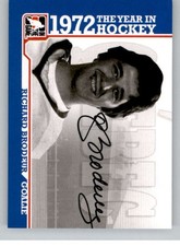 2009-10 ITG 1972 The Year in Hockey Autograph/Signature Cards Pick From List