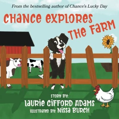 Chance Explores the Farm (The Chance Adventure Series) - paperback Adams, La...
