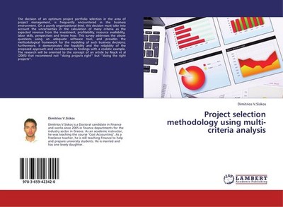 Project selection methodology using multi-criteria analysis Dimitrios V. Siskos