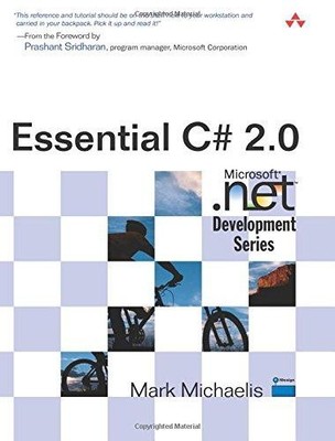 Essential C# 2.0 (Microsoft .net Development Series) - Michaelis, Mark